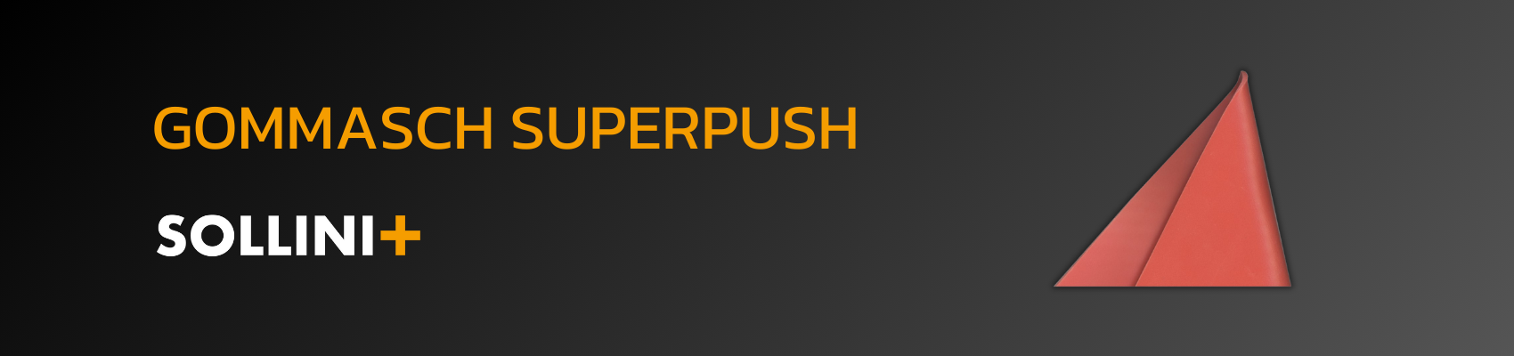 GOMMASCH SUPERPUSH